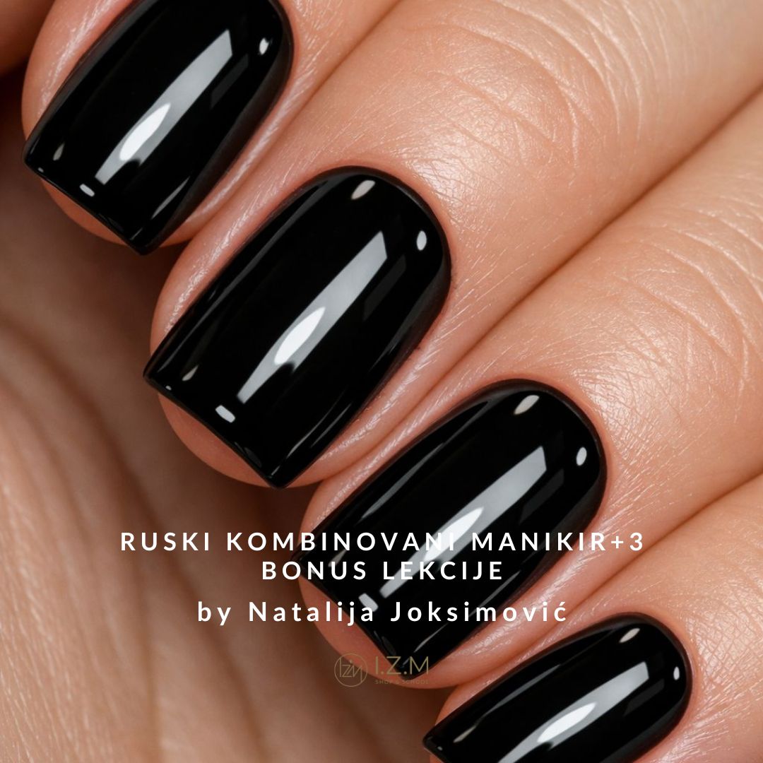 Ruski Kombinovani Manikir +3 Bonus lekcije - Brands of I.Z.M