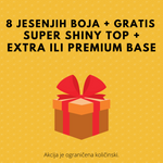 8 + Gratis Super Shiny Top i Extra/Premium Baza